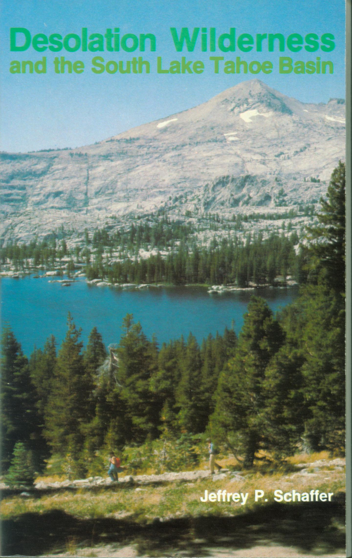 DESOLATION WILDERNESS and the South Lake Tahoe Basin (CA). 